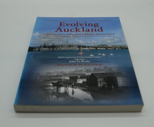 Evolving Auckland The City's Engineering Heritage