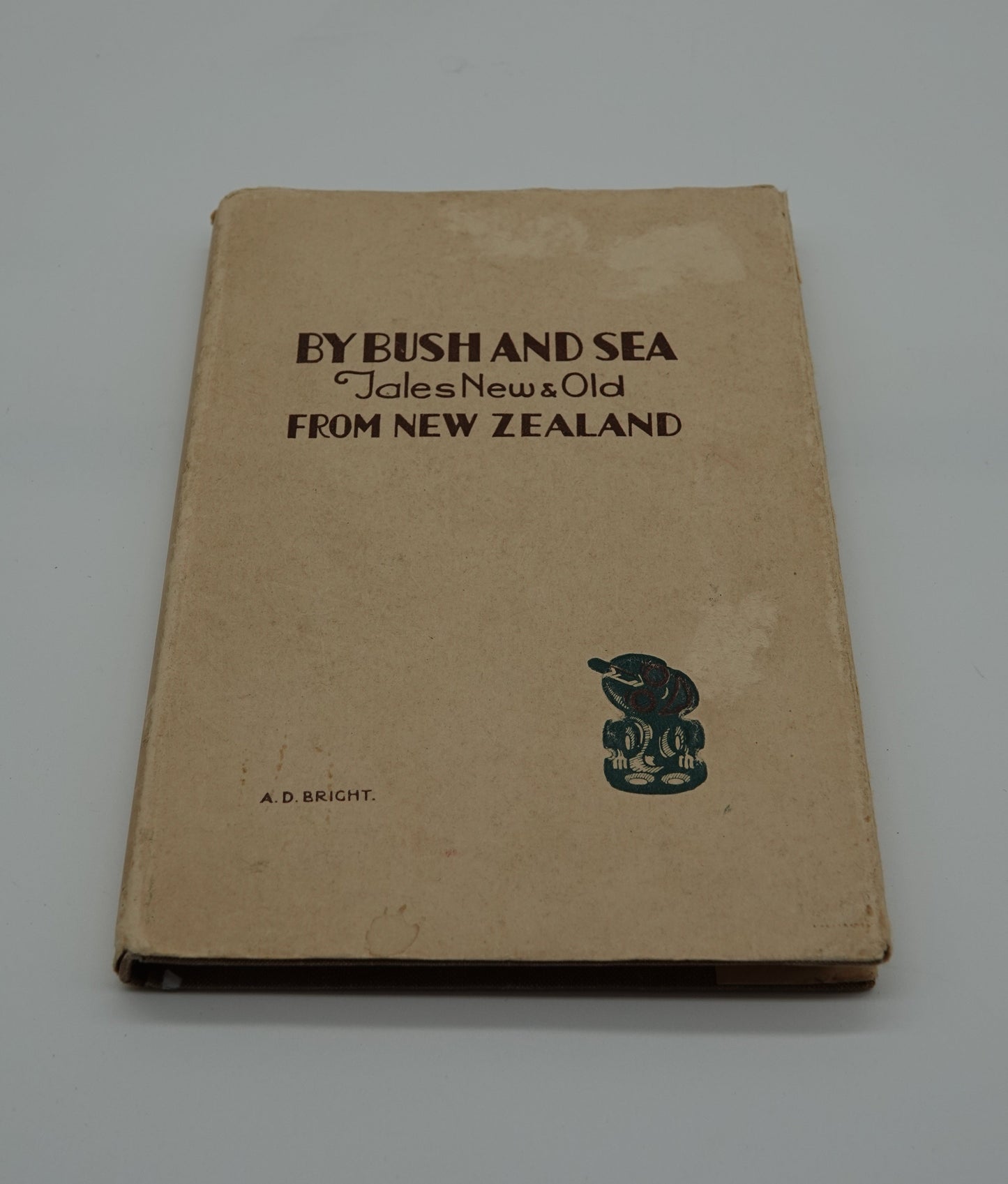 By Bush and Sea Tales New & Old from New Zealand, first edition 1931